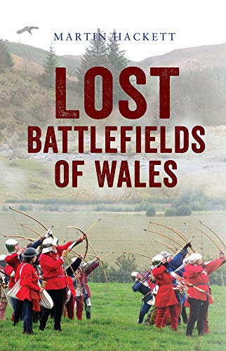 Beispielbild fr Lost Battlefields of Wales zum Verkauf von WorldofBooks