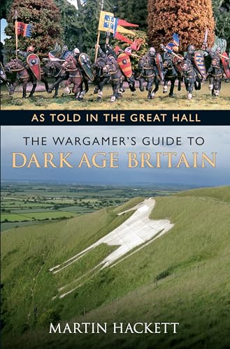 Beispielbild fr As Told in the Great Hall: The Wargamer's Guide to Dark Age Britain zum Verkauf von Half Price Books Inc.