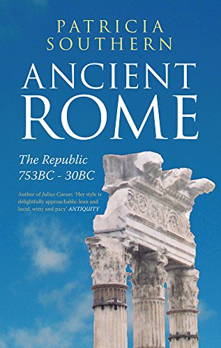 Stock image for Ancient Rome: The Republic 753bc-30bc: Vol 1 for sale by Revaluation Books