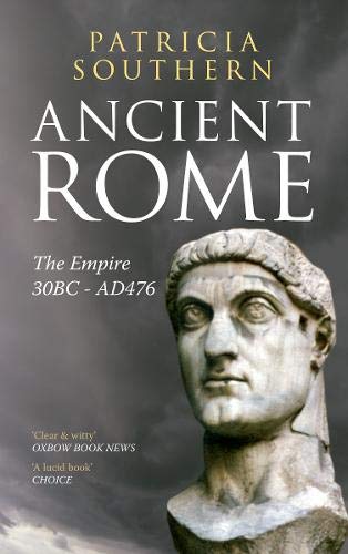 Beispielbild fr Ancient Rome the Empire 30BC-AD476 zum Verkauf von Books From California
