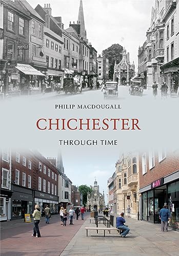 Beispielbild fr Chichester Through Time zum Verkauf von WorldofBooks