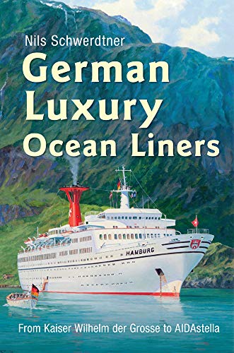 Beispielbild fr German Luxury Ocean Liners zum Verkauf von Blackwell's