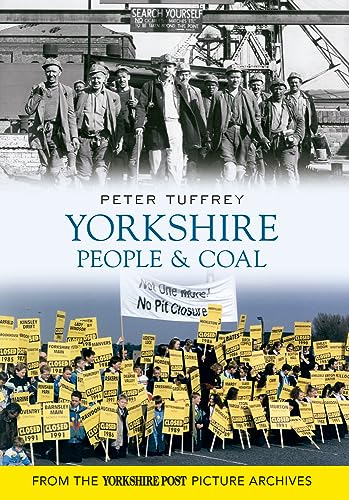 9781445605166: Yorkshire People & Coal