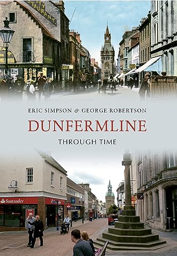 9781445605241: Dunfermline Through Time