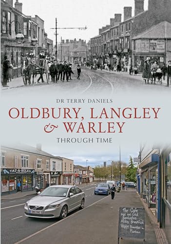 Beispielbild fr Oldbury, Langley & Warley Through Time zum Verkauf von WorldofBooks