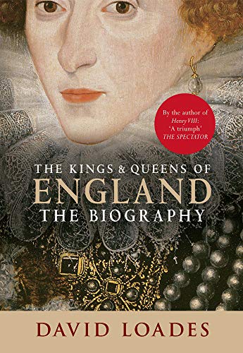 Stock image for The Kings & Queens of England: The Biography for sale by WorldofBooks