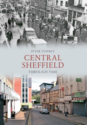 Imagen de archivo de Central Sheffield Through Time a la venta por WorldofBooks