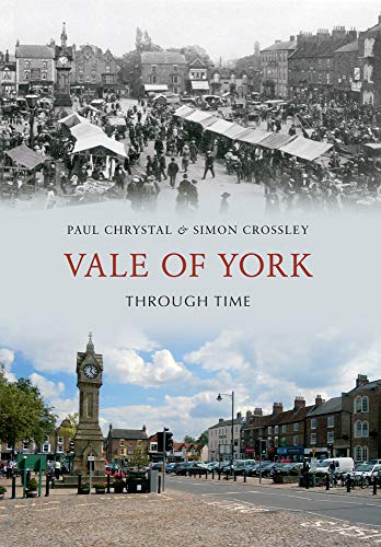 9781445606132: Vale of York Through Time