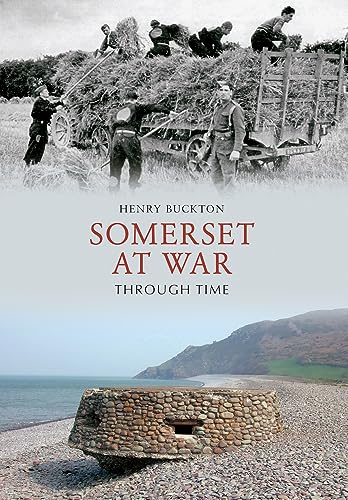 Imagen de archivo de Somerset at War Through Time a la venta por WorldofBooks