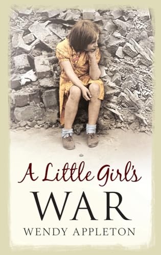 Stock image for A LITTLE GIRL'S WAR for sale by Revaluation Books