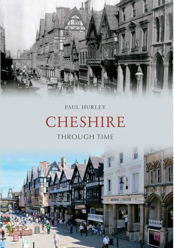 9781445606439: Cheshire Through Time