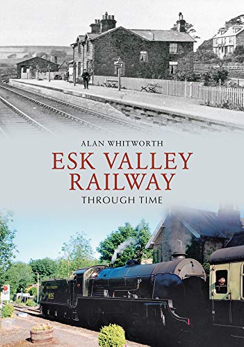 Imagen de archivo de Esk Valley Railway Through Time a la venta por WorldofBooks