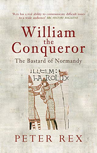 Beispielbild fr William the Conqueror: The Bastard of Normandy zum Verkauf von WorldofBooks