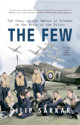 Beispielbild fr The Few: The Story of the Battle of Britain in the Words of the Pilots zum Verkauf von WorldofBooks