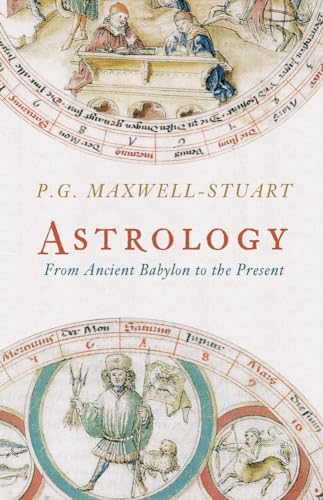 Beispielbild fr Astrology: From Ancient Babylon to the Present zum Verkauf von WorldofBooks