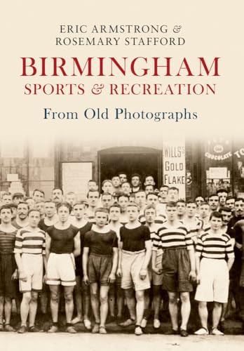 Beispielbild fr Birmingham Sports & Recreation From Old Photographs zum Verkauf von WorldofBooks