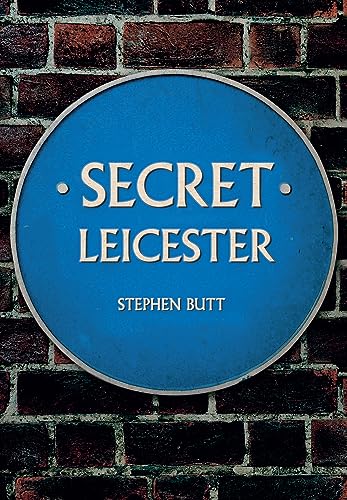Stock image for Secret Leicester for sale by Blackwell's