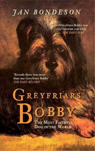 Stock image for Greyfriars Bobby: The Most Faithful Dog in the World for sale by WorldofBooks
