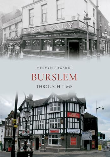 Beispielbild fr Burslem Through Time zum Verkauf von WorldofBooks