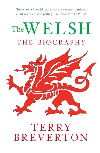 Stock image for The Welsh The Biography for sale by WorldofBooks