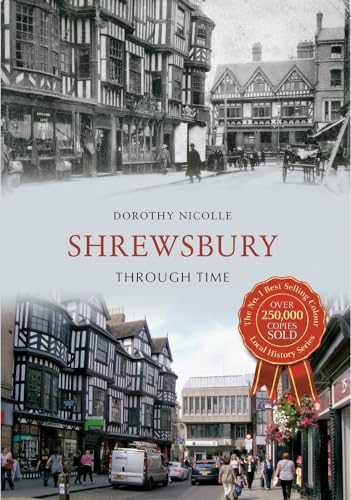 Stock image for Shrewsbury Through Time for sale by WorldofBooks