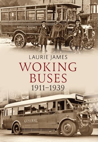 Stock image for Woking Buses 1911-1939 for sale by Blackwell's