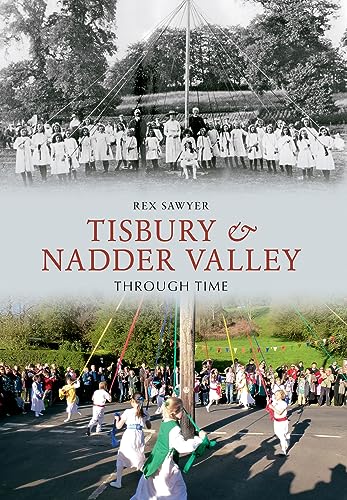 Imagen de archivo de Tisbury & Nadder Valley Through Time a la venta por WorldofBooks
