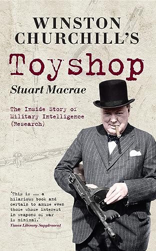 Imagen de archivo de Winston Churchill's Toyshop: The Inside Story of Military Intelligence (Research) a la venta por Revaluation Books