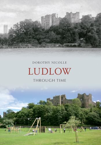 Stock image for Ludlow Through Time for sale by WorldofBooks