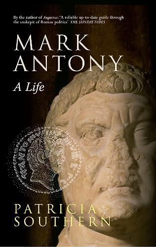 Imagen de archivo de Mark Antony : A Life a la venta por Better World Books Ltd