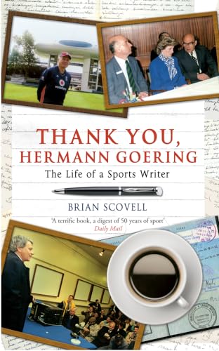 Beispielbild fr Thank You Hermann Goering: The Life of a Sports Writer zum Verkauf von WorldofBooks