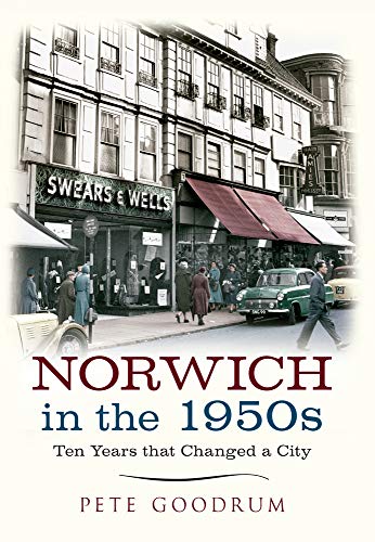 Beispielbild fr Norwich in the 1950S zum Verkauf von Blackwell's