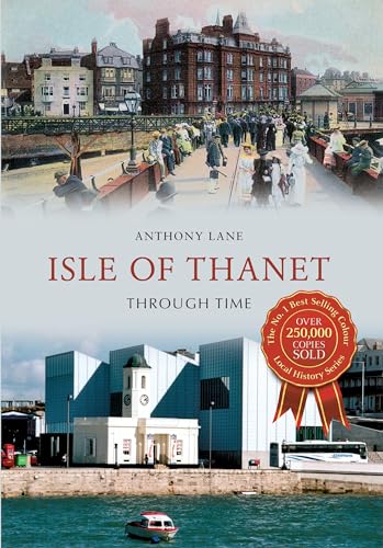 Imagen de archivo de Isle of Thanet Through Time a la venta por WorldofBooks
