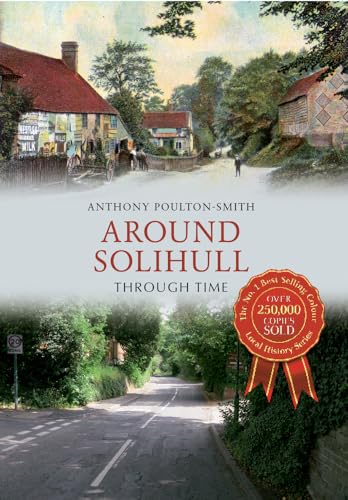 Stock image for Around Solihull Through Time for sale by WorldofBooks