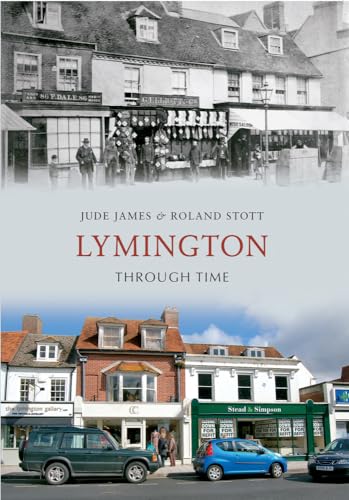 9781445609546: Lymington Through Time