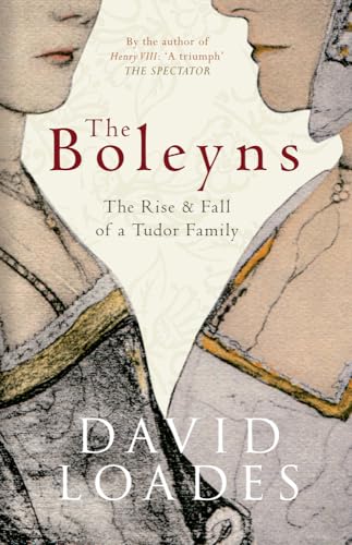 Beispielbild fr The Boleyns: The Rise & Fall of a Tudor Family zum Verkauf von WorldofBooks