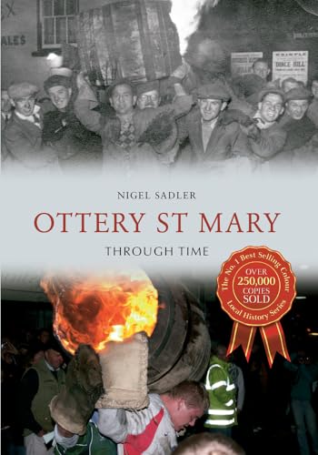 9781445609751: Ottery St Mary Through Time