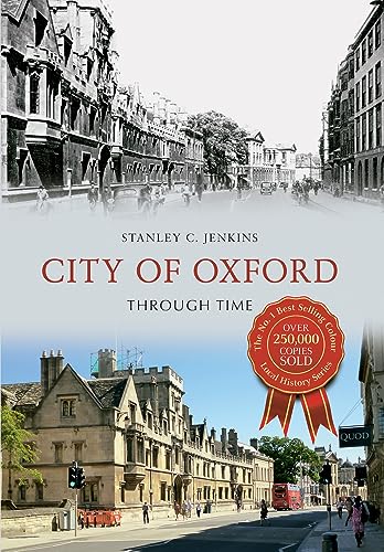 Beispielbild fr City of Oxford Through Time zum Verkauf von WorldofBooks