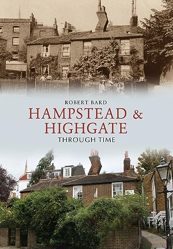 Stock image for Hampstead & Highgate Through Time for sale by WorldofBooks