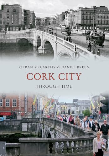 9781445611426: Cork City Through Time