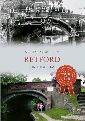 9781445611884: Retford Through Time