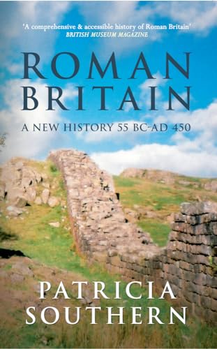 Imagen de archivo de Roman Britain: A New History 55 BC-AD 450 a la venta por Half Price Books Inc.