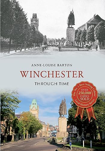 Stock image for Winchester Through Time for sale by Green Street Books