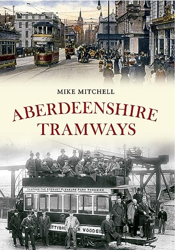 Beispielbild fr Aberdeenshire Tramways zum Verkauf von WorldofBooks