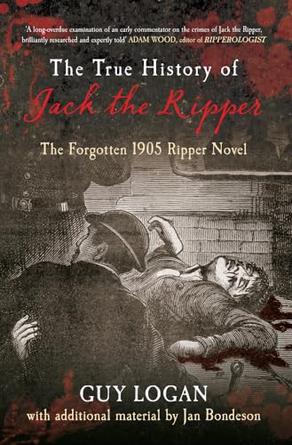 Stock image for The True History of Jack the Ripper: The Forgotten 1905 Ripper Novel for sale by WorldofBooks
