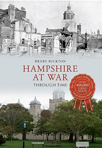Stock image for Hampshire at War Through Time for sale by Books From California