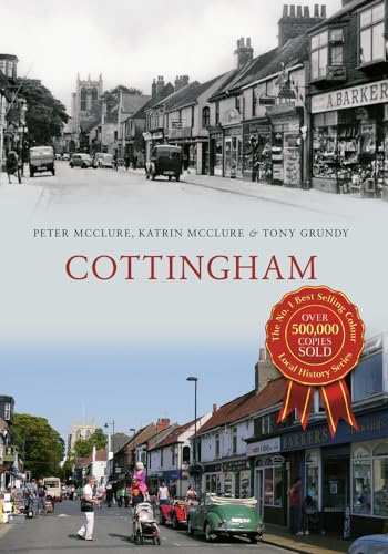 Stock image for Cottingham Through Time for sale by WorldofBooks