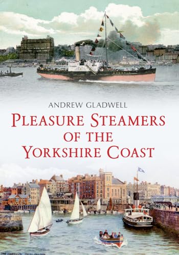 Stock image for Pleasure Steamers of the Yorkshire Coast for sale by WorldofBooks