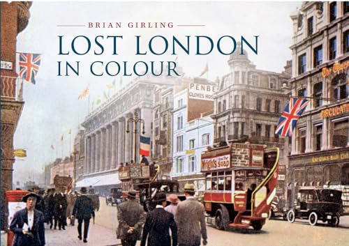 Beispielbild fr Lost London in Colour zum Verkauf von WorldofBooks