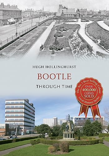 Stock image for Bootle Through Time for sale by WorldofBooks